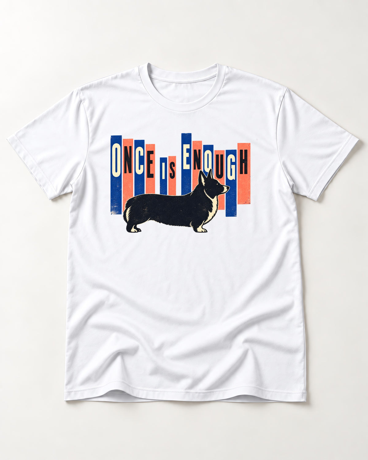 Corgi Once Is Enough T-Shirt in White, flat lay product photo