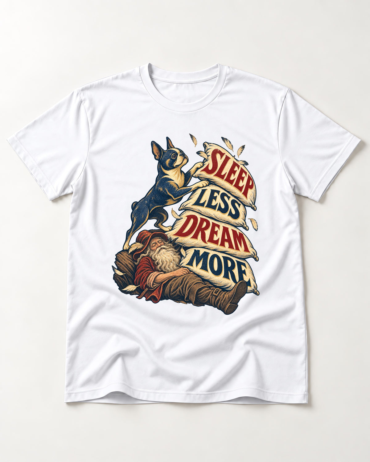 Boston Terrier Sleep Less Dream More T-Shirt in White, flat lay product photo