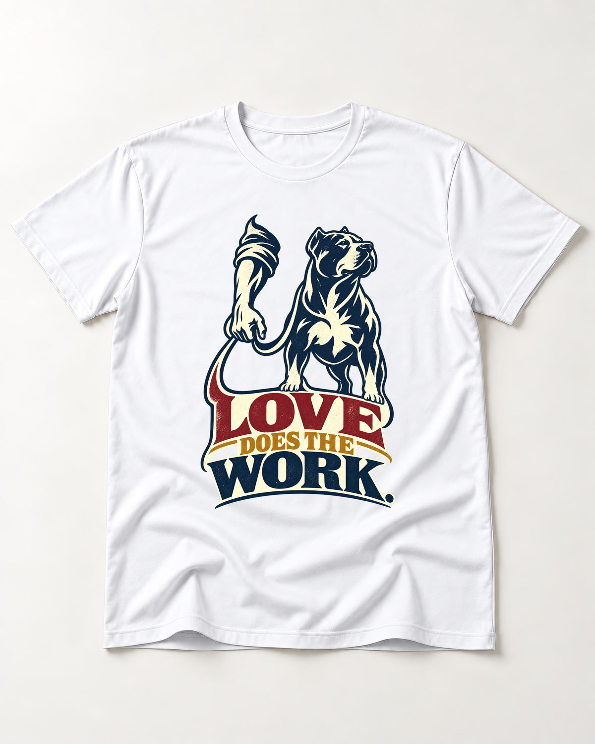 Pitbull Love Does the Work T-Shirt in White, flat lay product photo