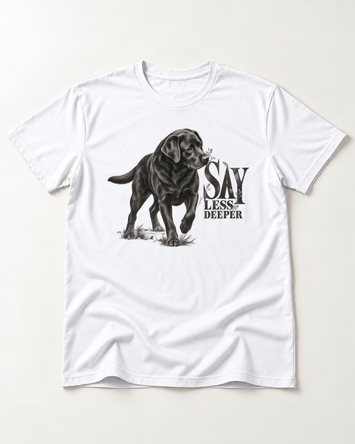 Say Less Deeper Labrador Retriever T-Shirt in White, flat lay product photo