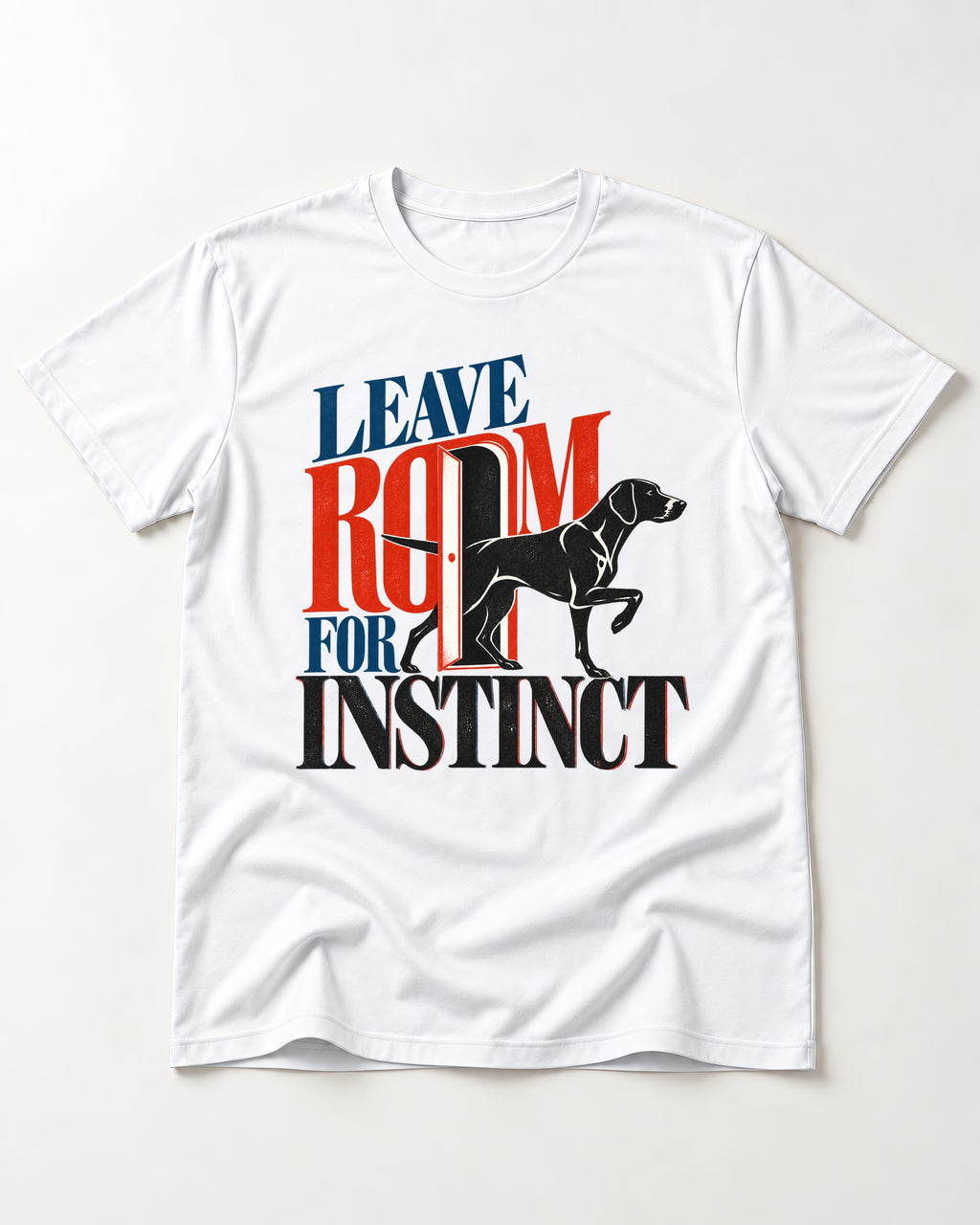 Leave Room for Instinct German Shorthaired Pointer T-Shirt in White, flat lay product photo