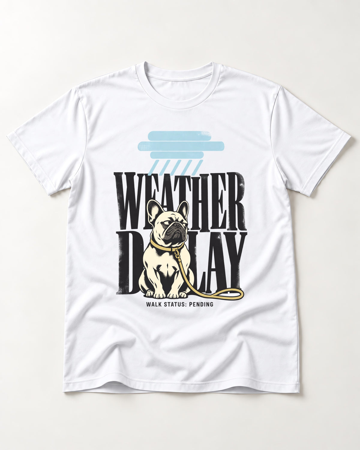 Frenchie Weather Delay T-Shirt in White, flat lay product photo
