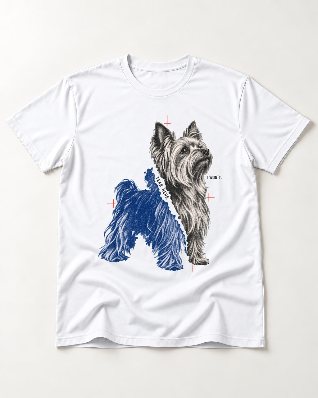 Yorkshire Terrier I Won't Tear Here T-Shirt in White, flat lay product photo