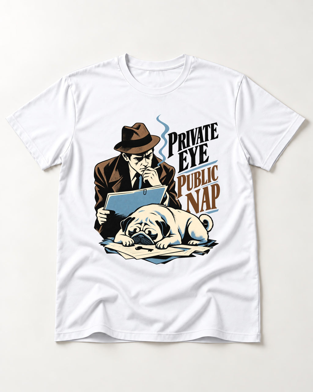 Pug Private Eye Public Nap T-Shirt in White, flat lay product photo