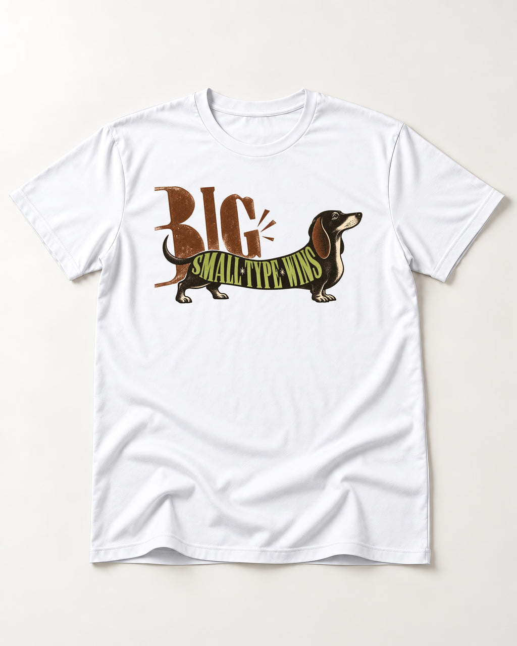 Dachshund Small Type Wins T-Shirt in White, flat lay product photo