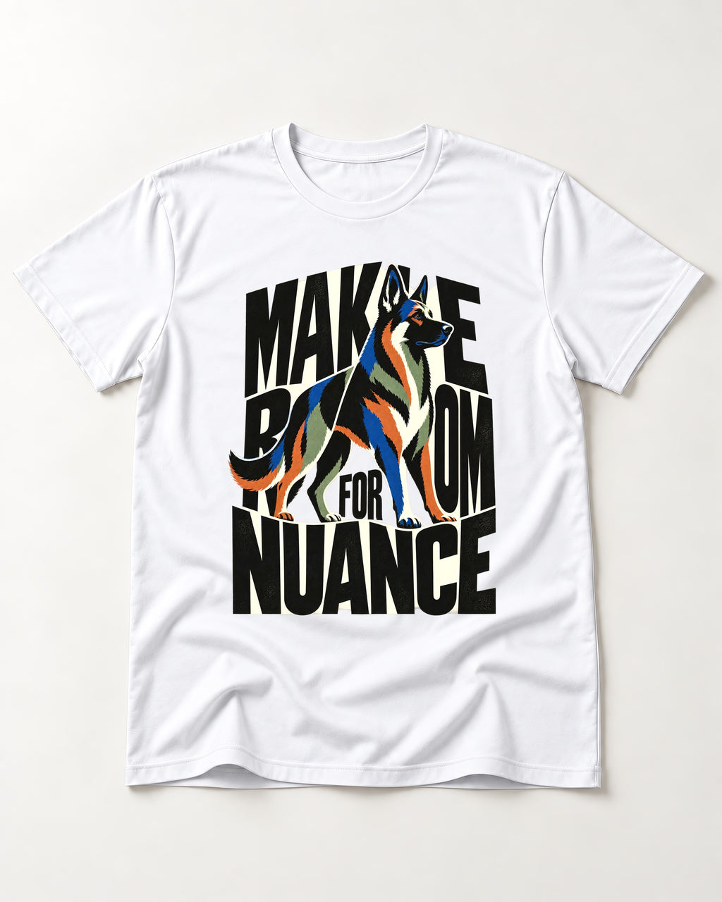 Make Room for Nuance German Shepherd Dog T-Shirt in White, flat lay product photo