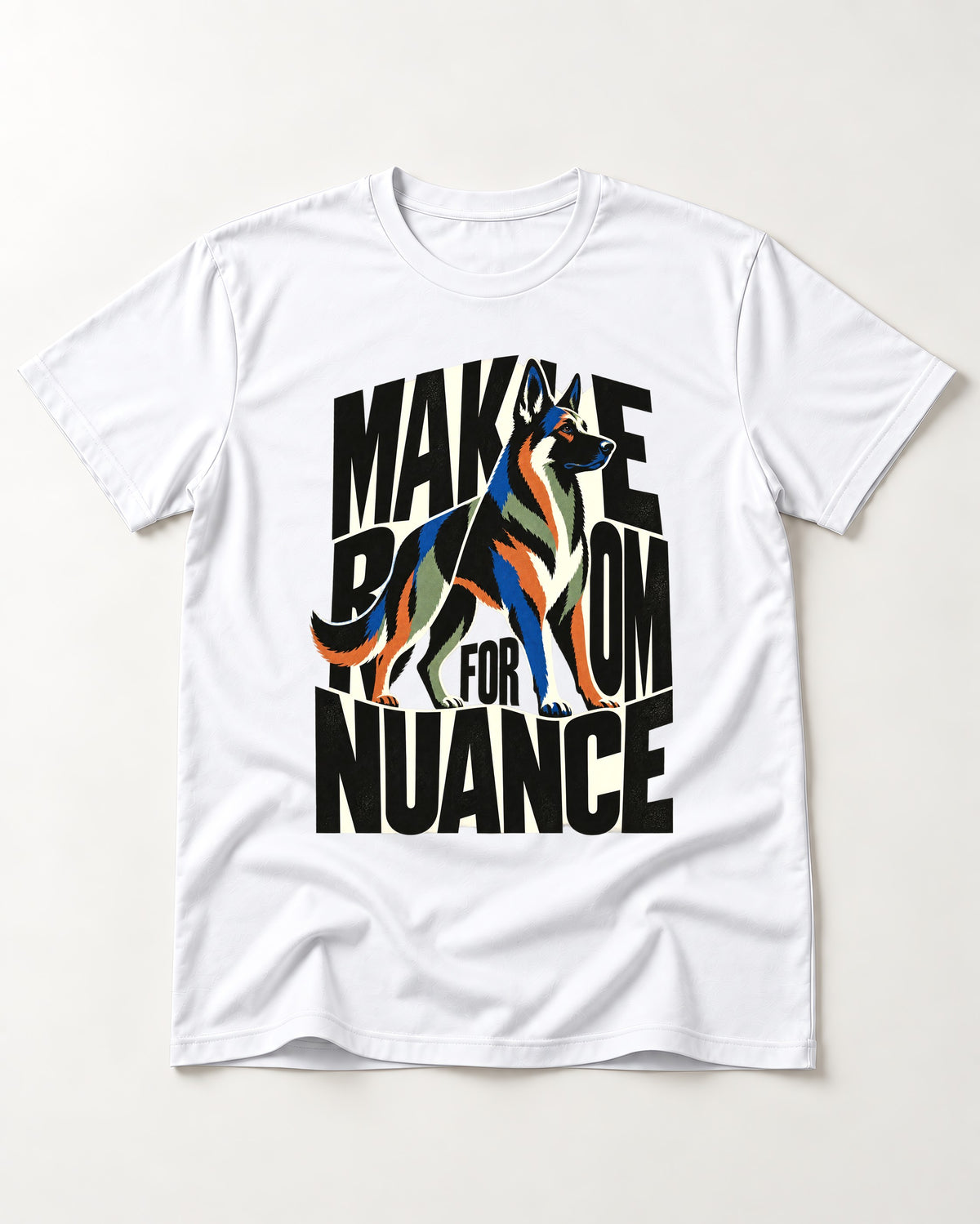 Make Room for Nuance German Shepherd Dog T-Shirt in White, flat lay product photo