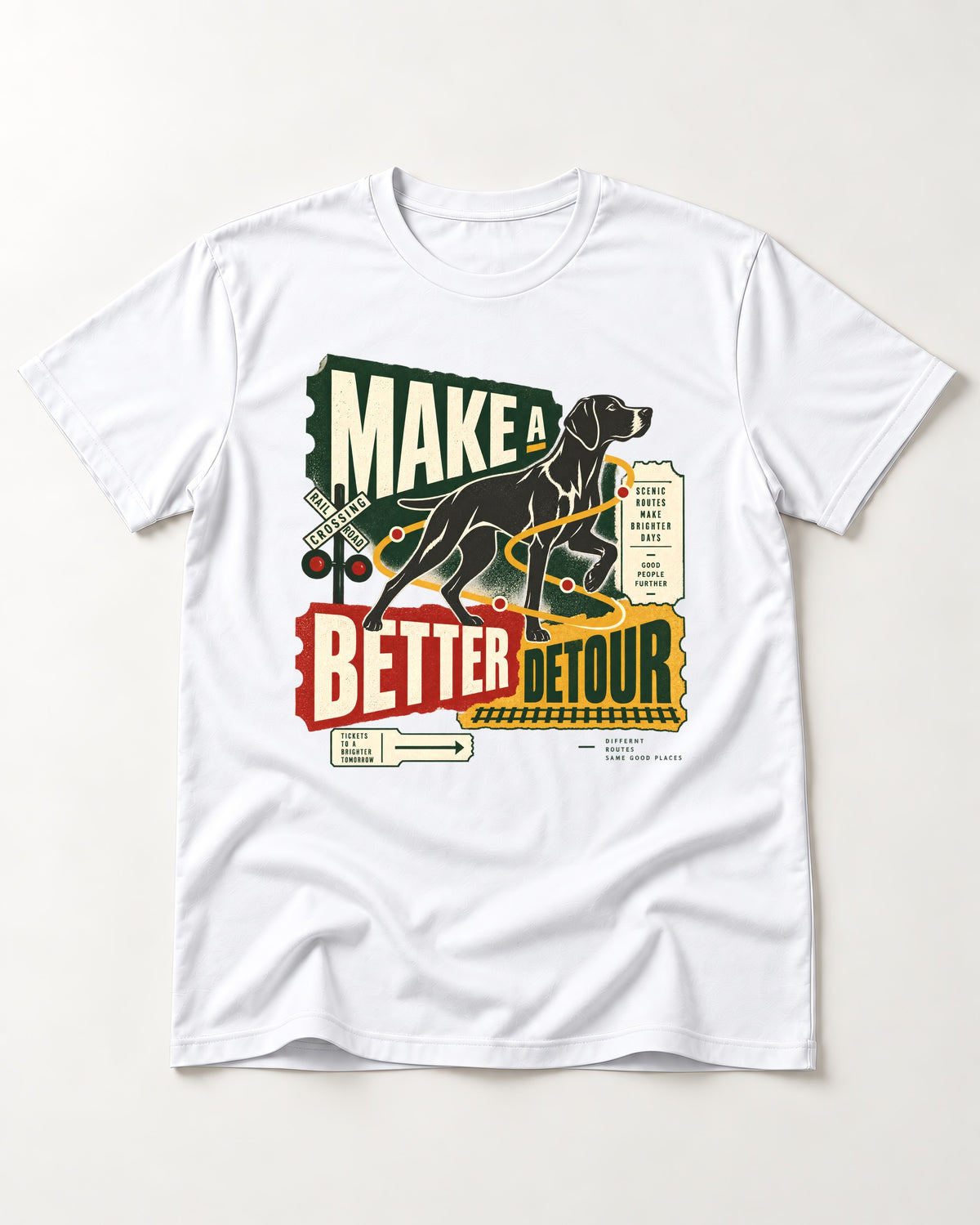 German Shorthaired Pointer Make a Better Detour Railroad Graphic T-Shirt in White, flat lay product photo