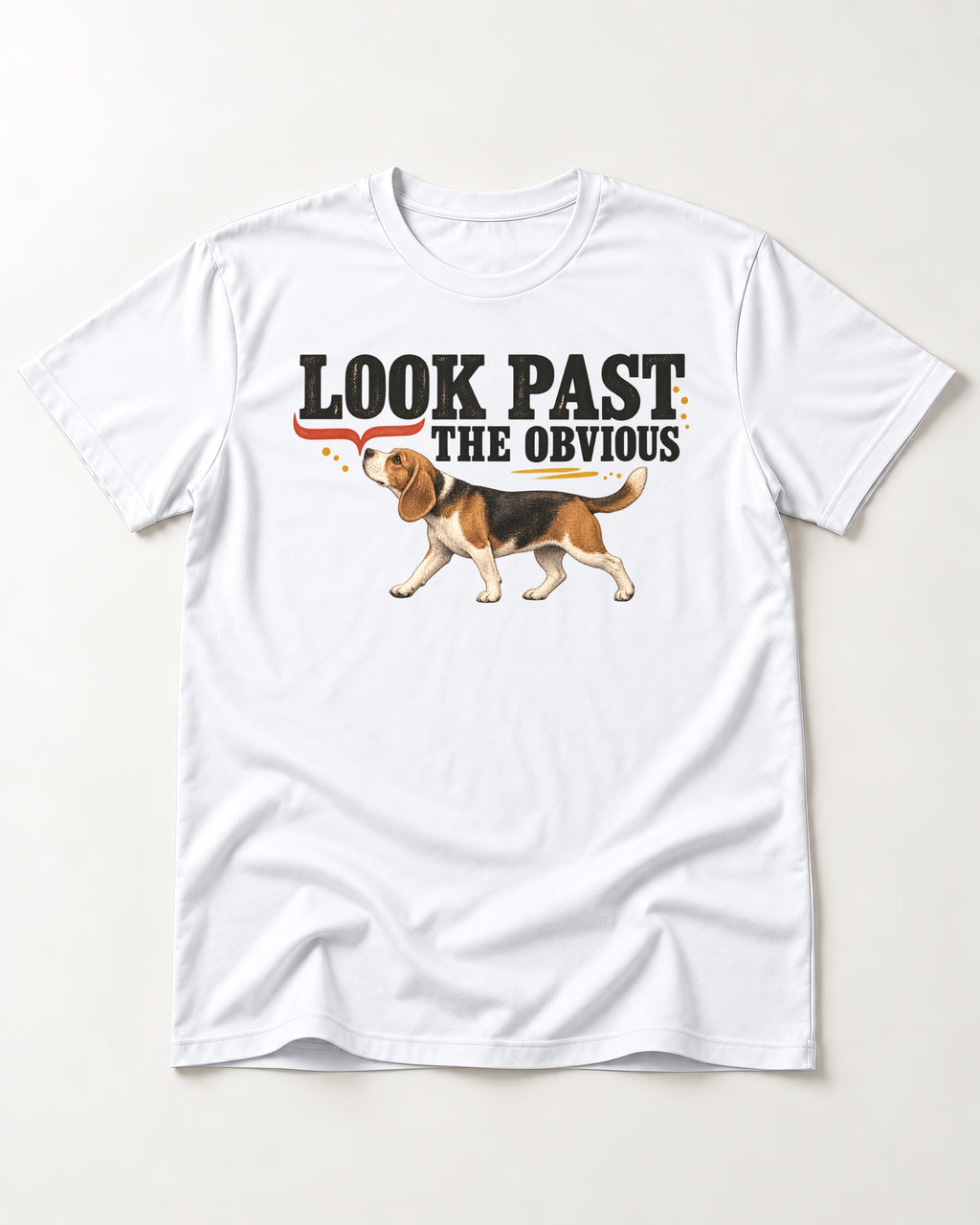 Beagle Look Past the Obvious T-Shirt in White, flat lay product photo