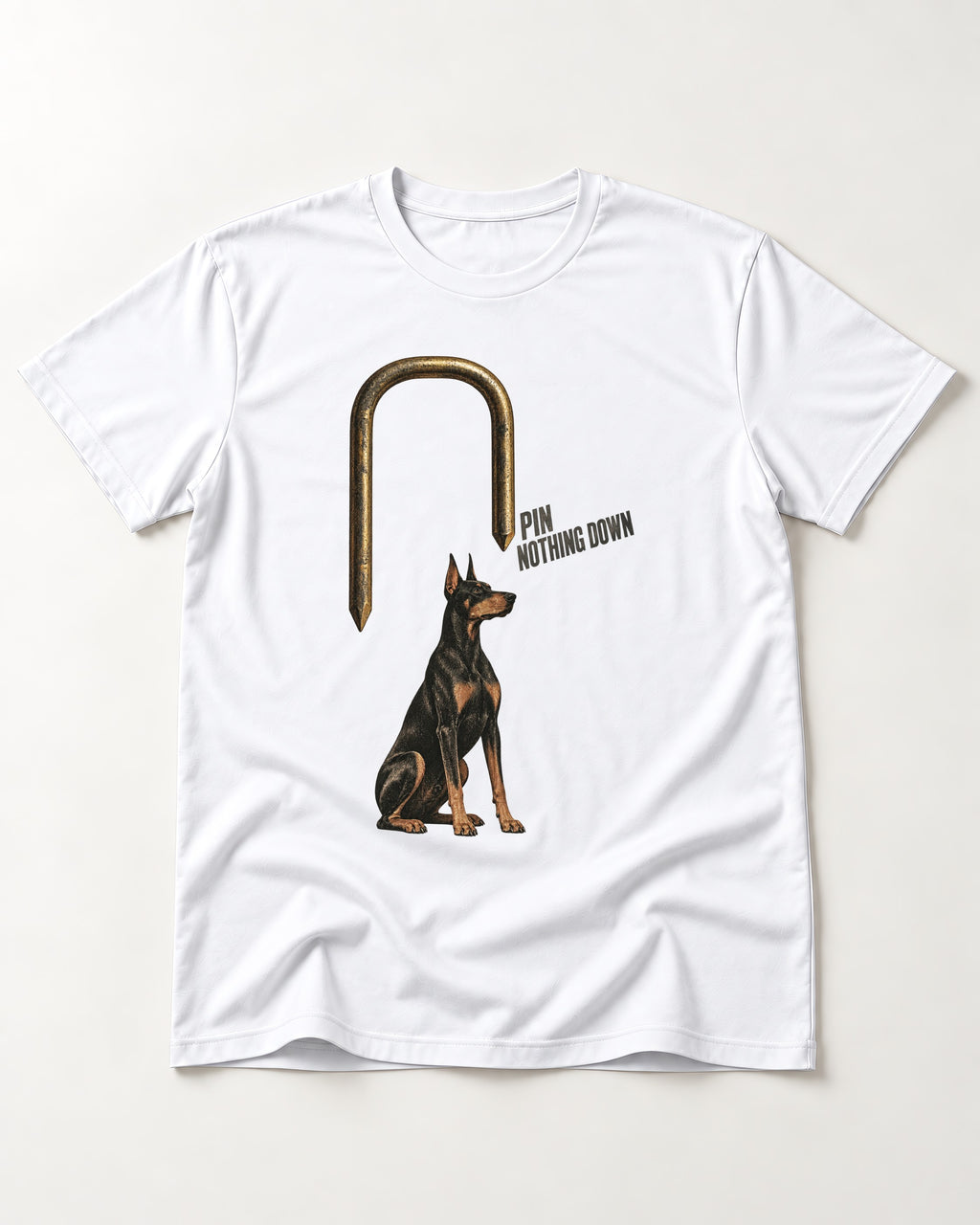 Nothing Pins Doberman Down T-Shirt in White, flat lay product photo