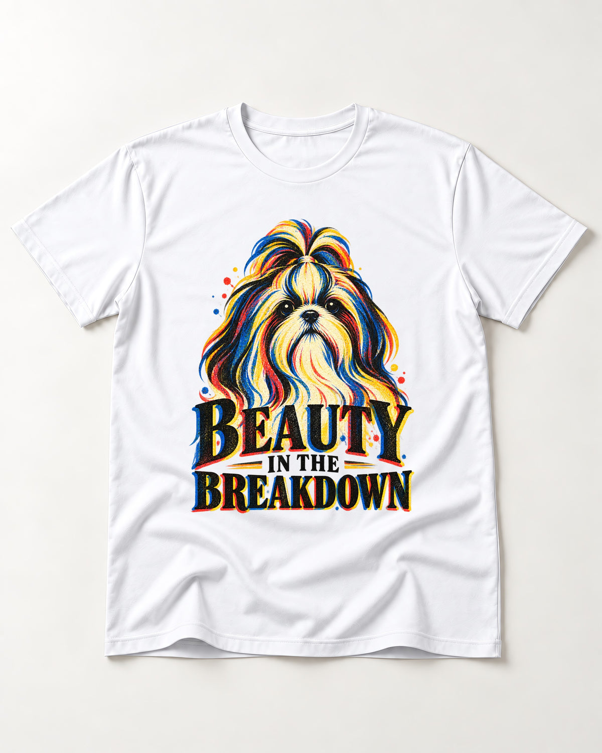 Shih Tzu Beauty in the Breakdown T-Shirt in White, flat lay product photo