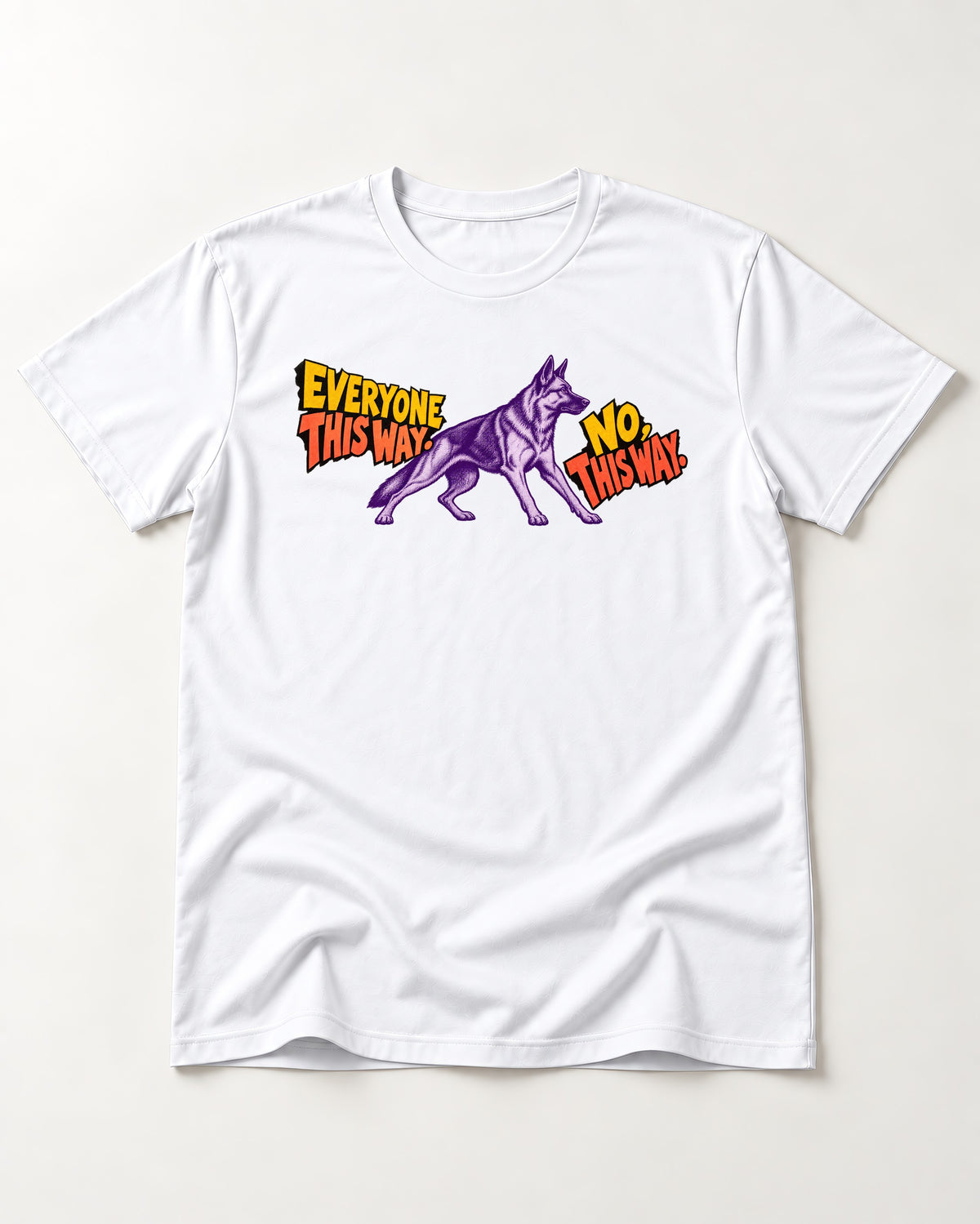 German Shepherd Dog Everyone This Way No This Way Direction Graphic T-Shirt in White, flat lay product photo