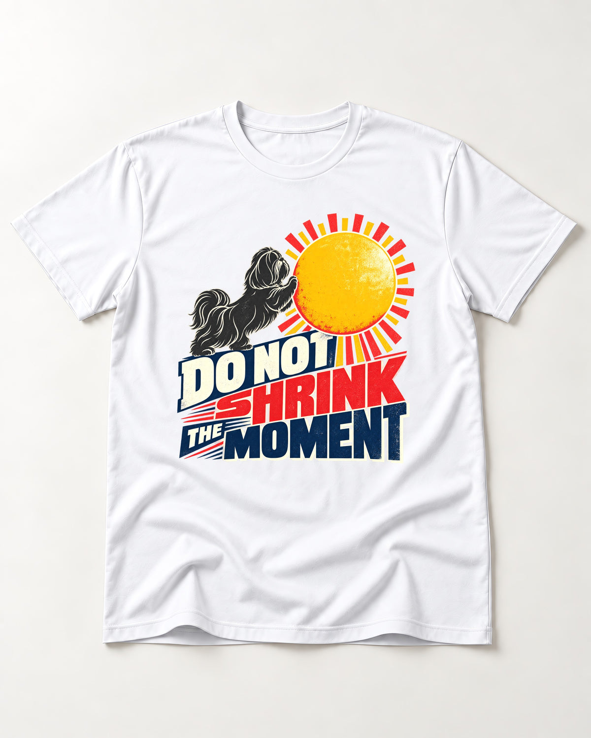 Shih Tzu Do Not Shrink the Moment Sun Graphic T-Shirt in White, flat lay product photo