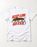 Dachshund Keep Low Go Far T-Shirt in White, flat lay product photo