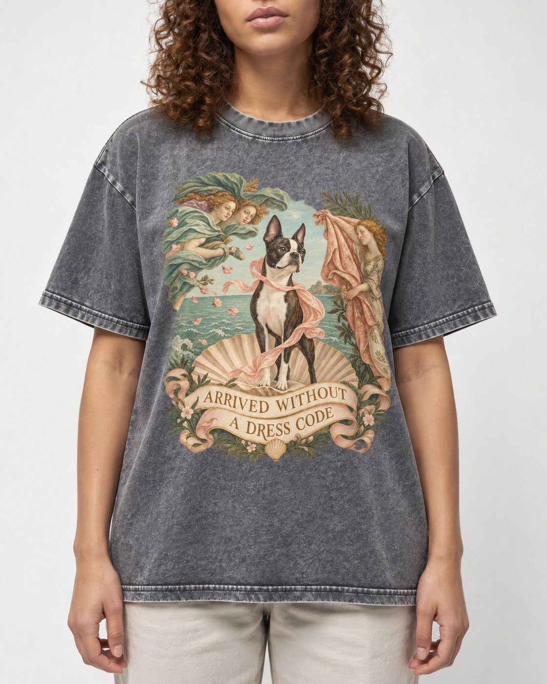 Arrived Without a Dress Code Boston Terrier Venus Parody Washed Tee in Gray, worn by a model, front view