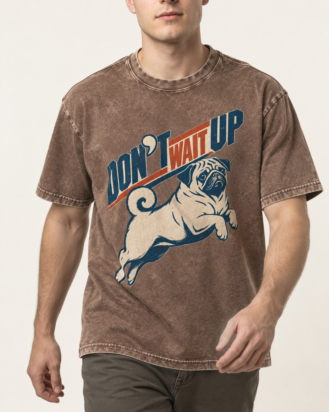Don't Wait Up for Pug Washed Tee in Coffee, worn by a model, front view