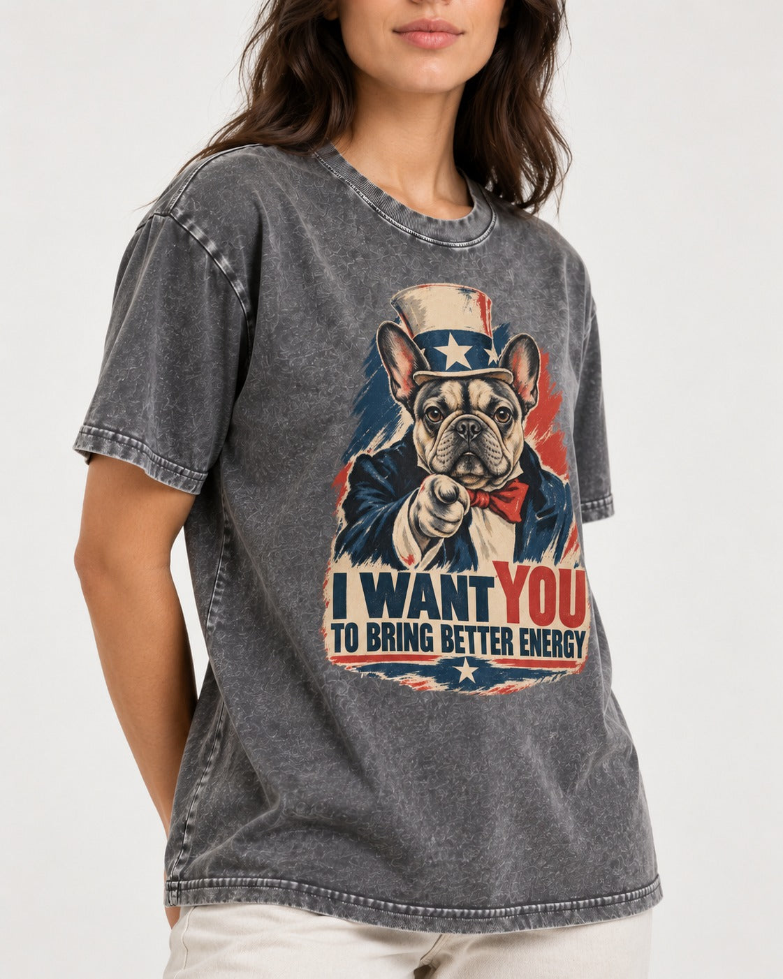 Frenchie I Want You to Bring Better Energy Recruitment Poster Graphic Washed Tee in Gray, worn by a model, front view