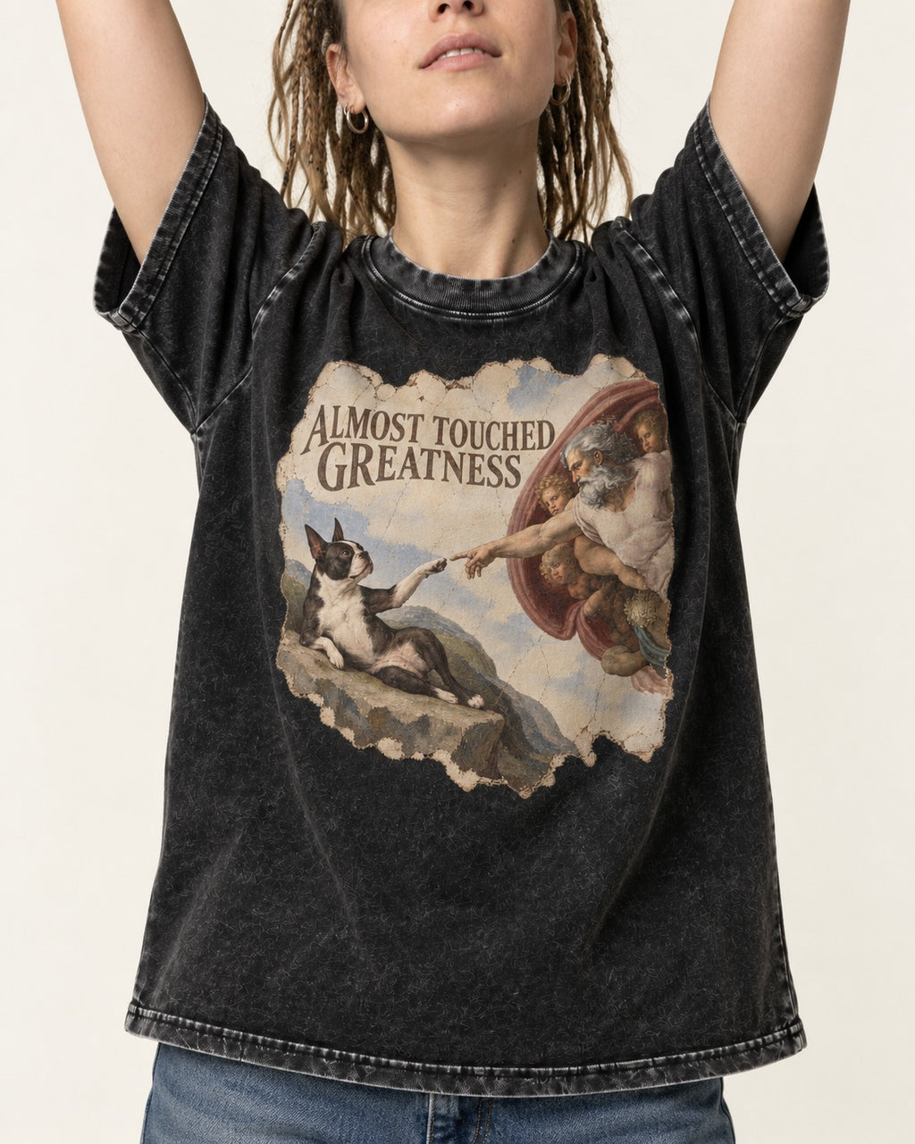 Almost Touched Greatness Boston Terrier Renaissance Parody Washed Tee in Black, worn by a model, front view