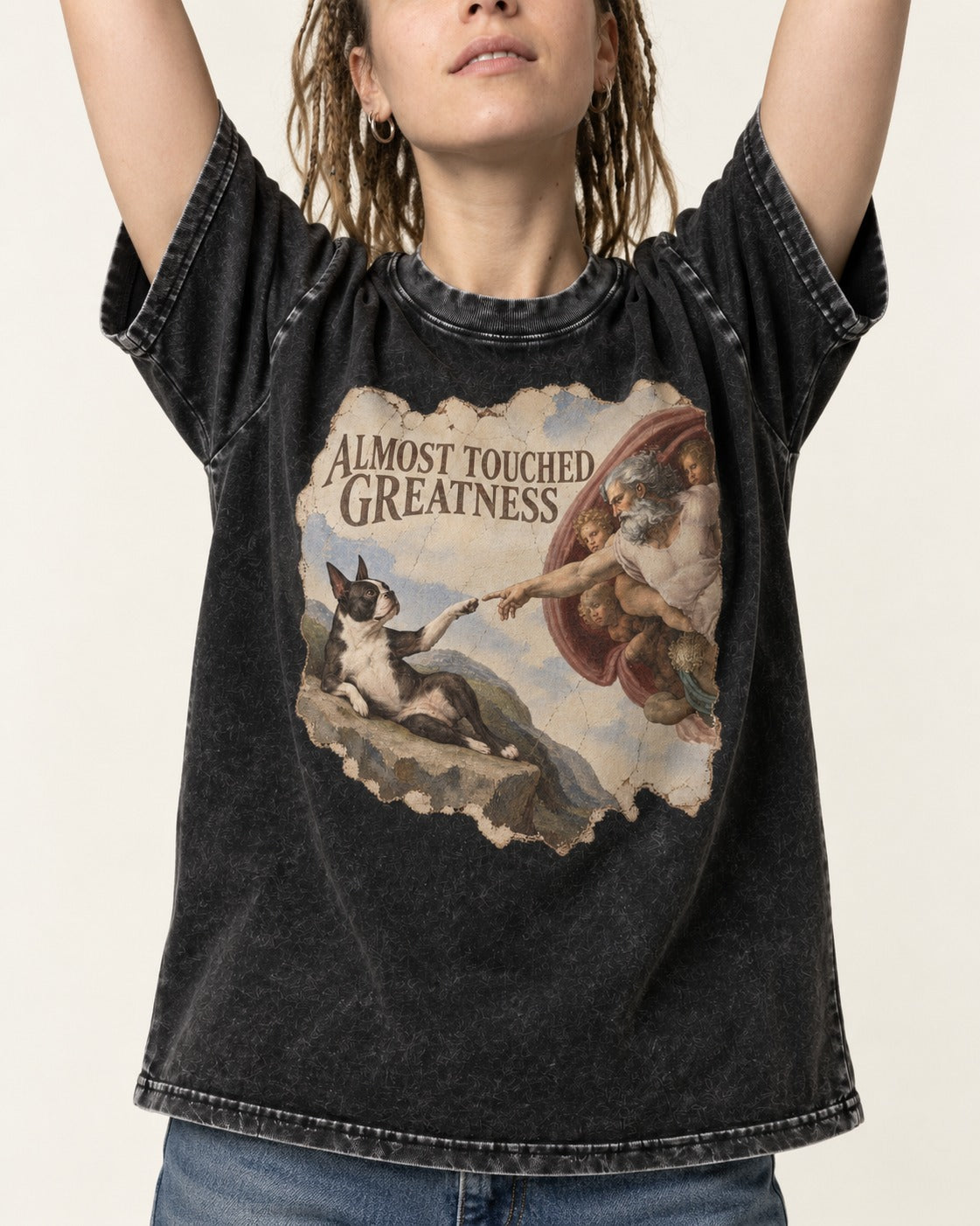 Almost Touched Greatness Boston Terrier Renaissance Parody Washed Tee in Black, worn by a model, front view