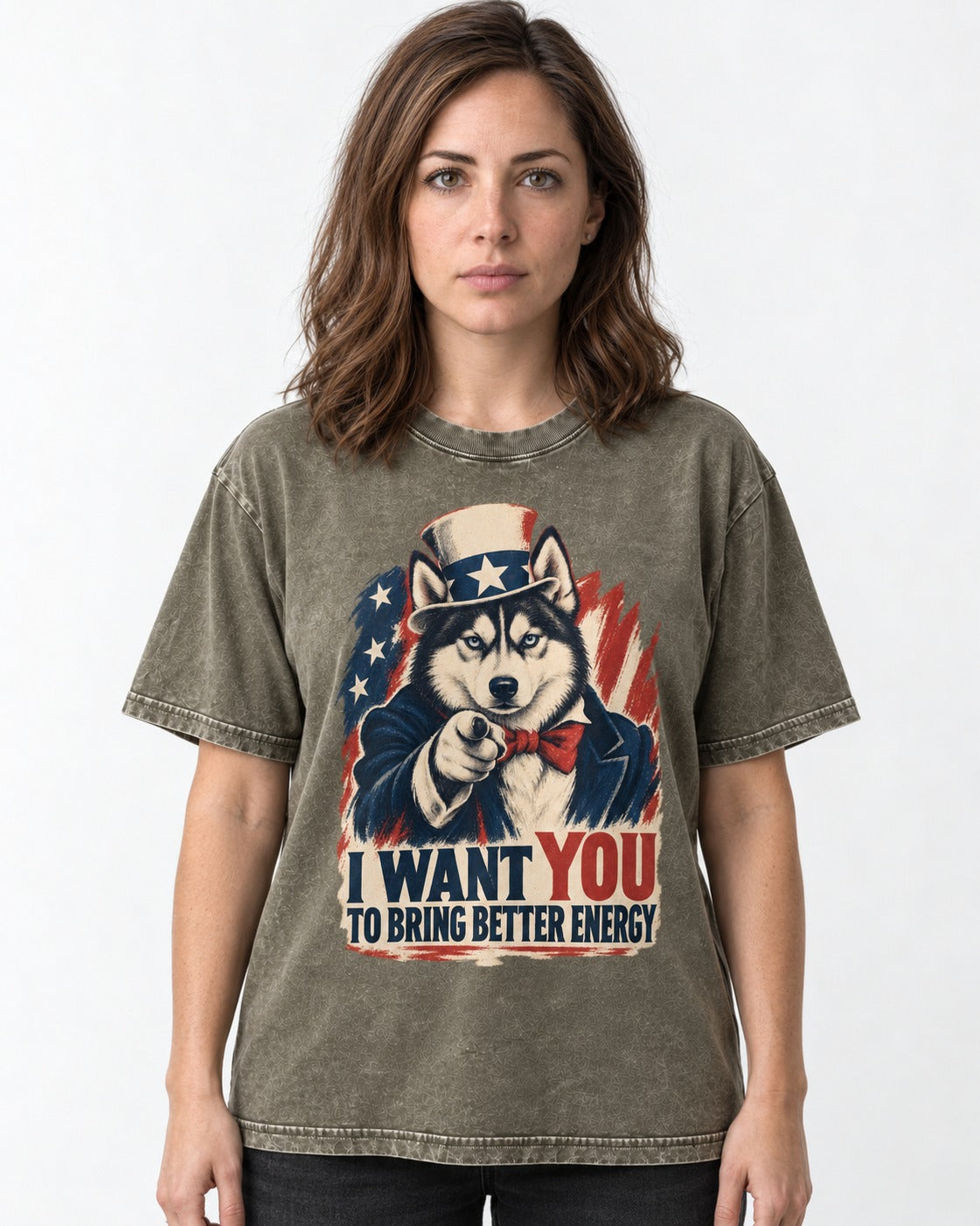 Husky I Want You to Bring Better Energy Patriotic Poster Graphic Washed Tee in Army Green, worn by a model