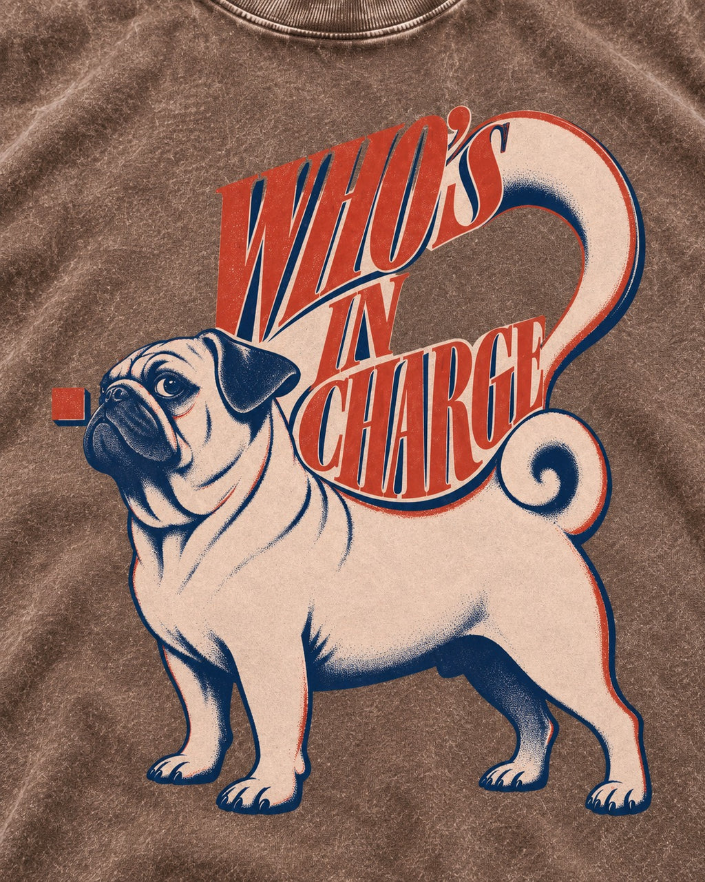 Pug In Charge Washed Tee in Coffee, close-up of the graphic