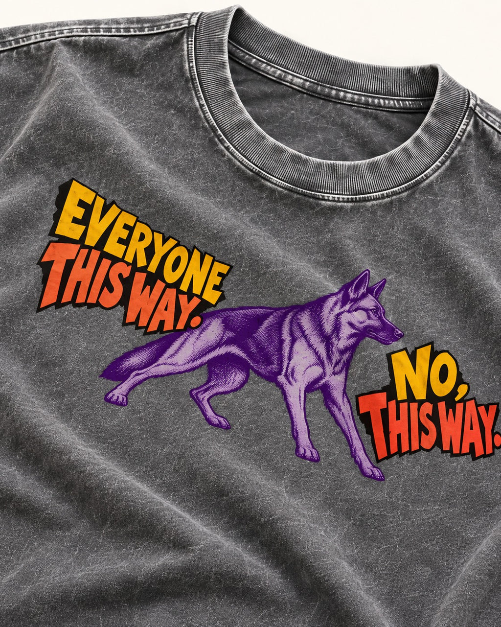 German Shepherd Dog Everyone This Way No This Way Direction Graphic Washed Tee in Gray, close-up of the graphic