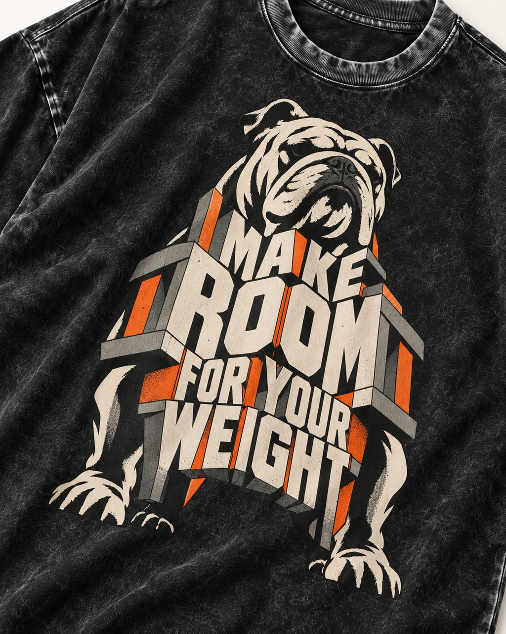 English Bulldog Make Room for Your Weight Dimensional Typography Washed Tee in Black, close-up of the graphic