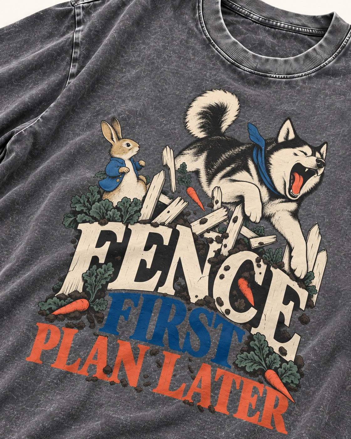 Husky Fence First Plan Later Garden Escape Graphic Washed Tee in Gray, close-up of the graphic
