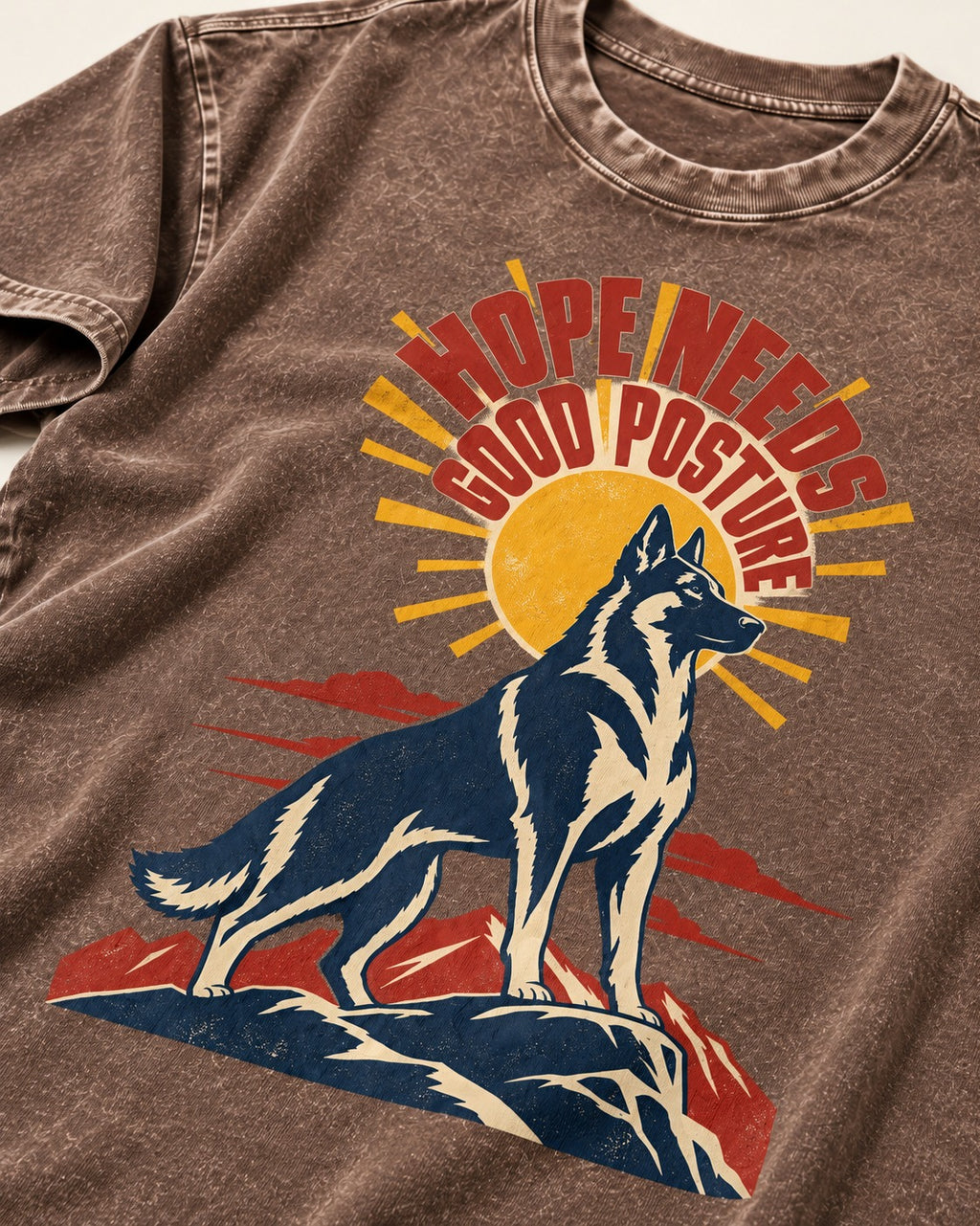 Hope Needs Good Posture German Shepherd Dog Washed Tee in Coffee, close-up of the graphic