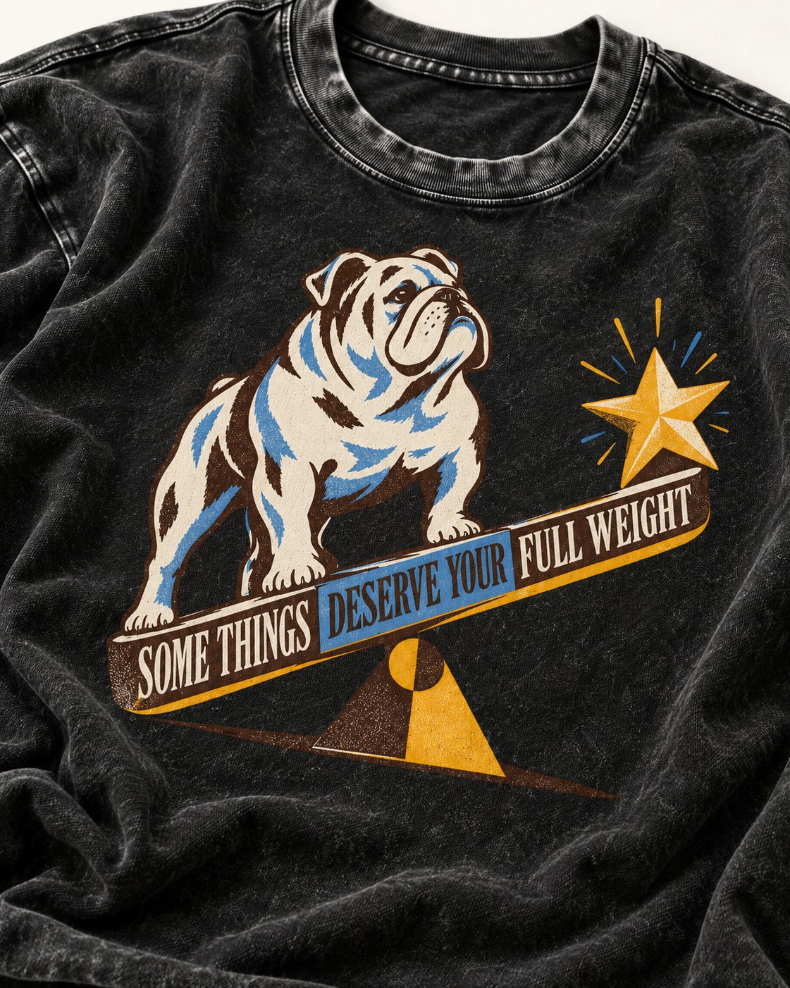 Some Things Deserve Your Full Weight English Bulldog Graphic Washed Tee in Black, close-up of the graphic