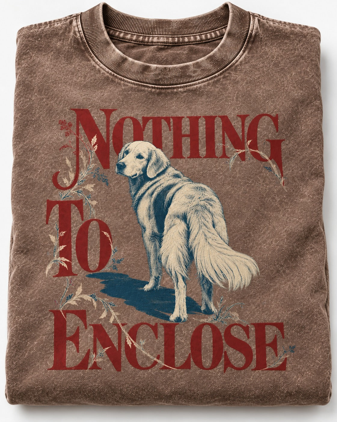 Golden Retriever Nothing to Enclose Washed Tee in Coffee, close-up of the graphic