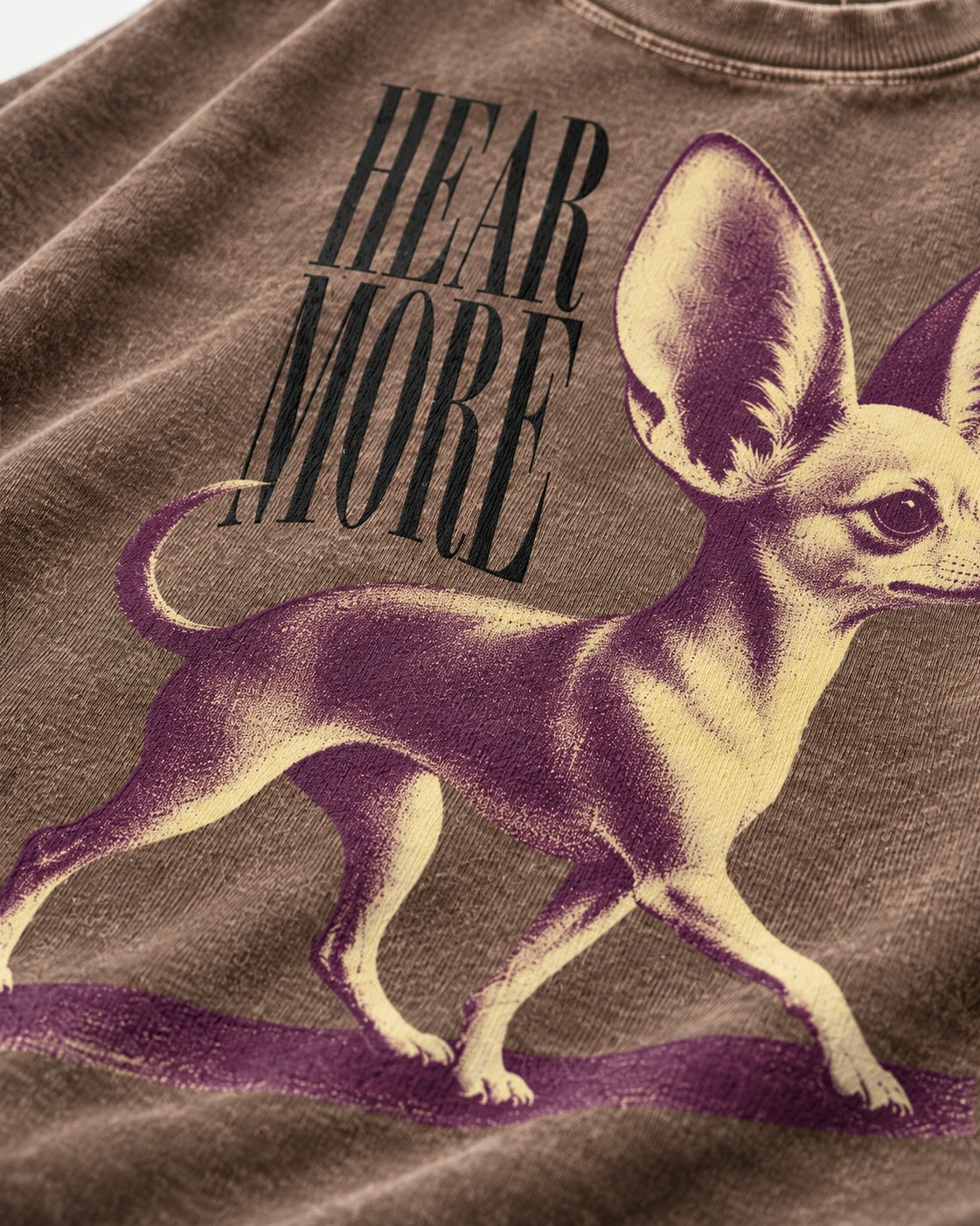 Hear More Chihuahua Washed Tee in Coffee, close-up of the graphic