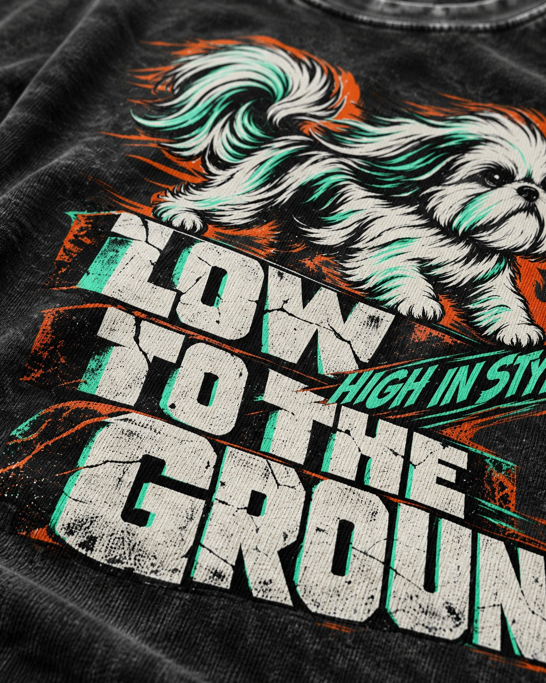 Shih Tzu Low to the Ground High in Style Streetwear Graphic Washed Tee in Black, close-up of the graphic