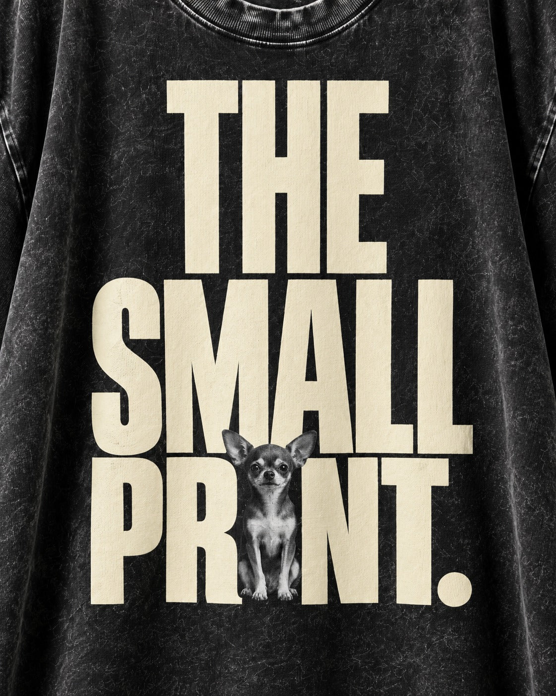 Chihuahua The Small Print Typographic Portrait Washed Tee in Black, close-up of the graphic