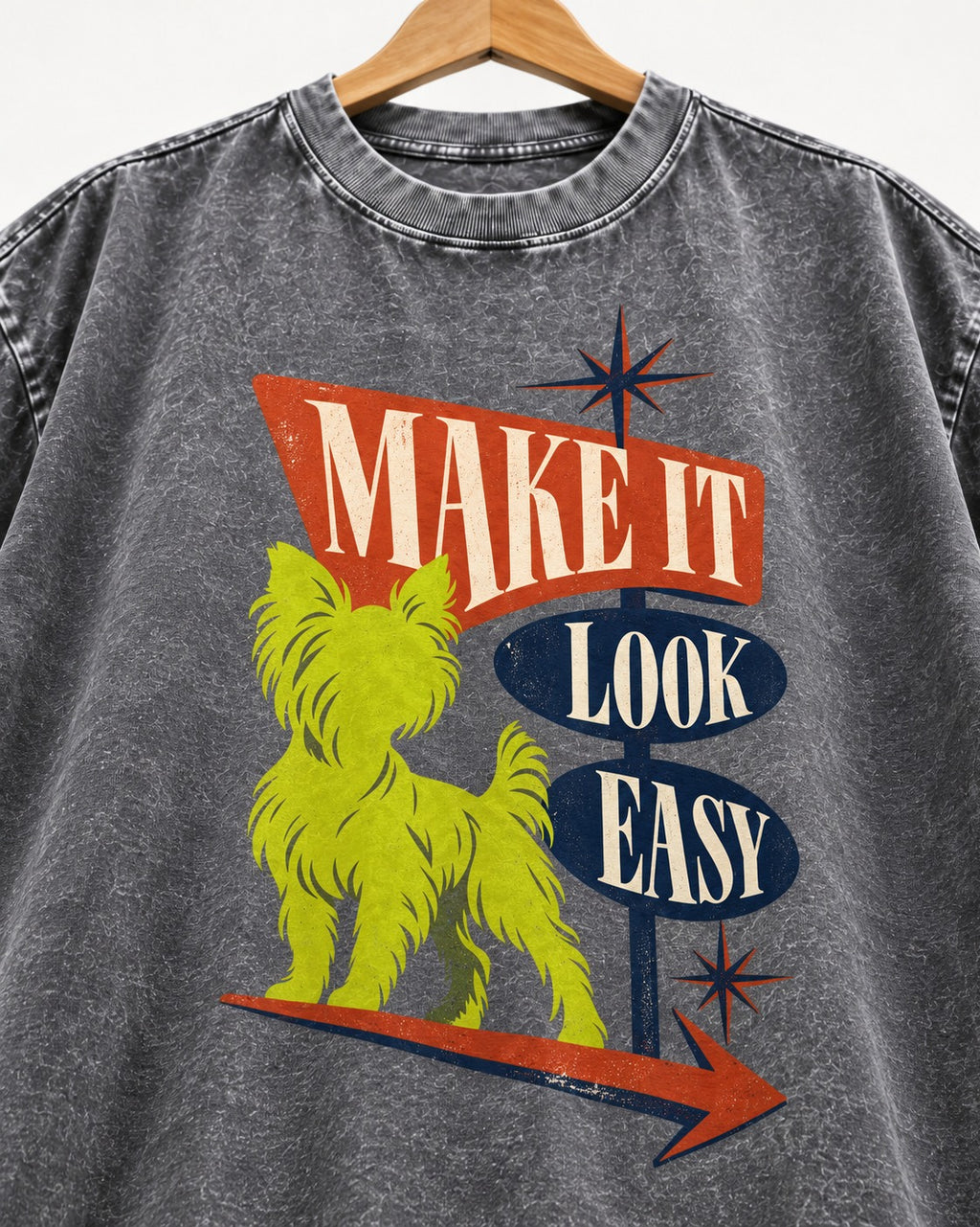 Yorkshire Terrier Make It Look Easy Retro Sign Graphic Washed Tee in Gray, close-up of the graphic