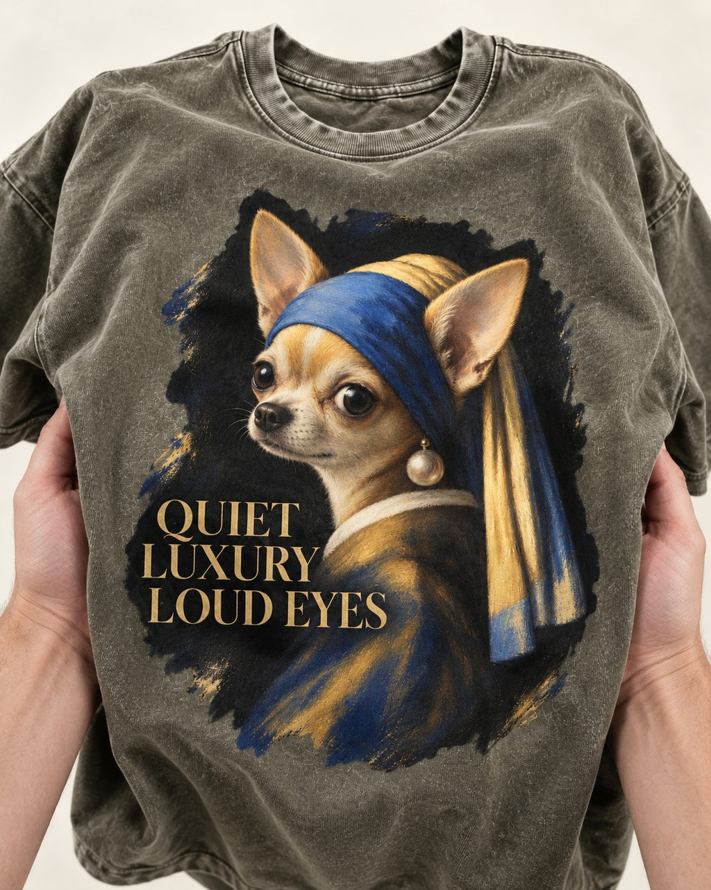Chihuahua Quiet Luxury Loud Eyes Pearl Earring Portrait Washed Tee in Army Green, close-up of the graphic