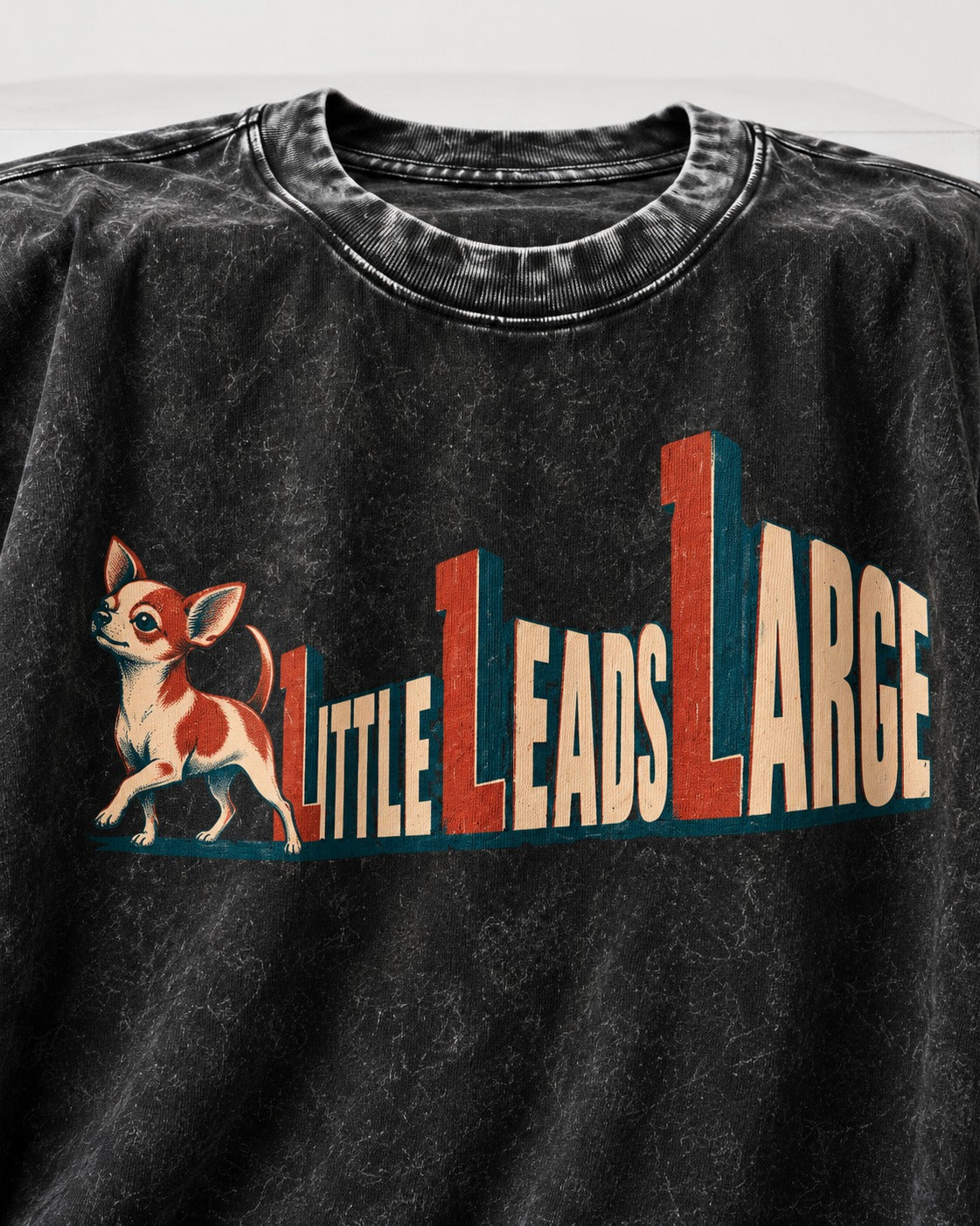 Chihuahua Little Leads Large Perspective Typography Washed Tee in Black, close-up of the graphic