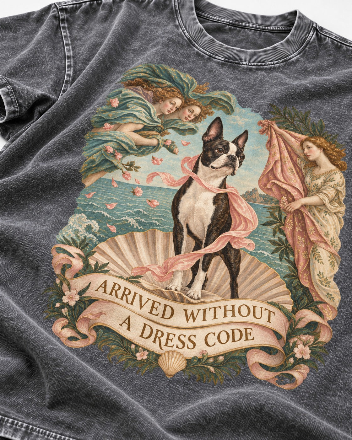 Arrived Without a Dress Code Boston Terrier Venus Parody Washed Tee in Gray, close-up of the graphic