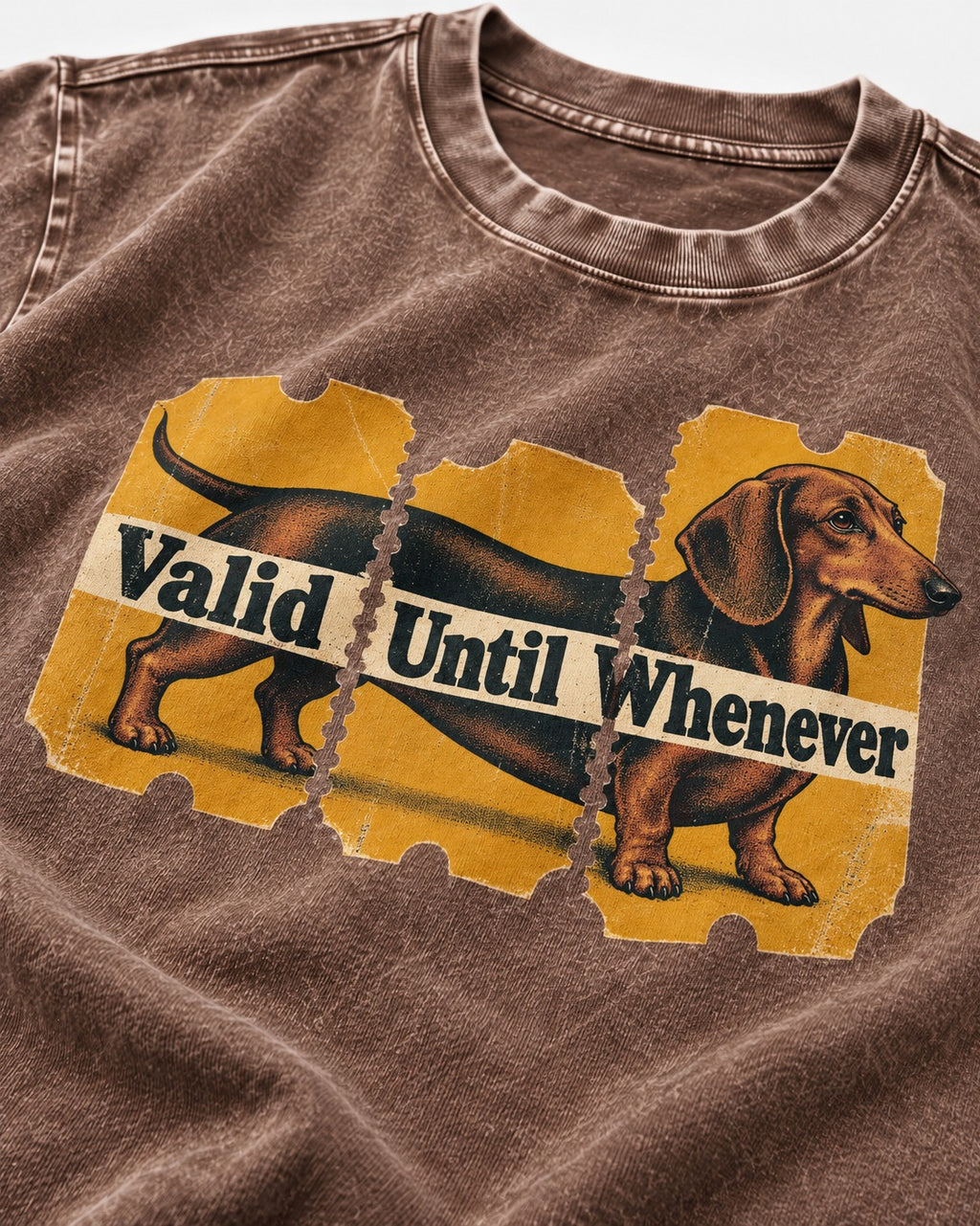 Dachshund Valid Until Whenever Washed Tee in Coffee, close-up of the graphic