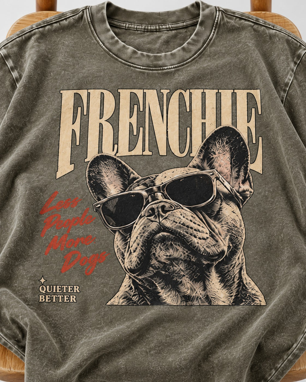 Frenchie Less People More Dogs Sunglasses Graphic Washed Tee in Army Green, close-up of the graphic