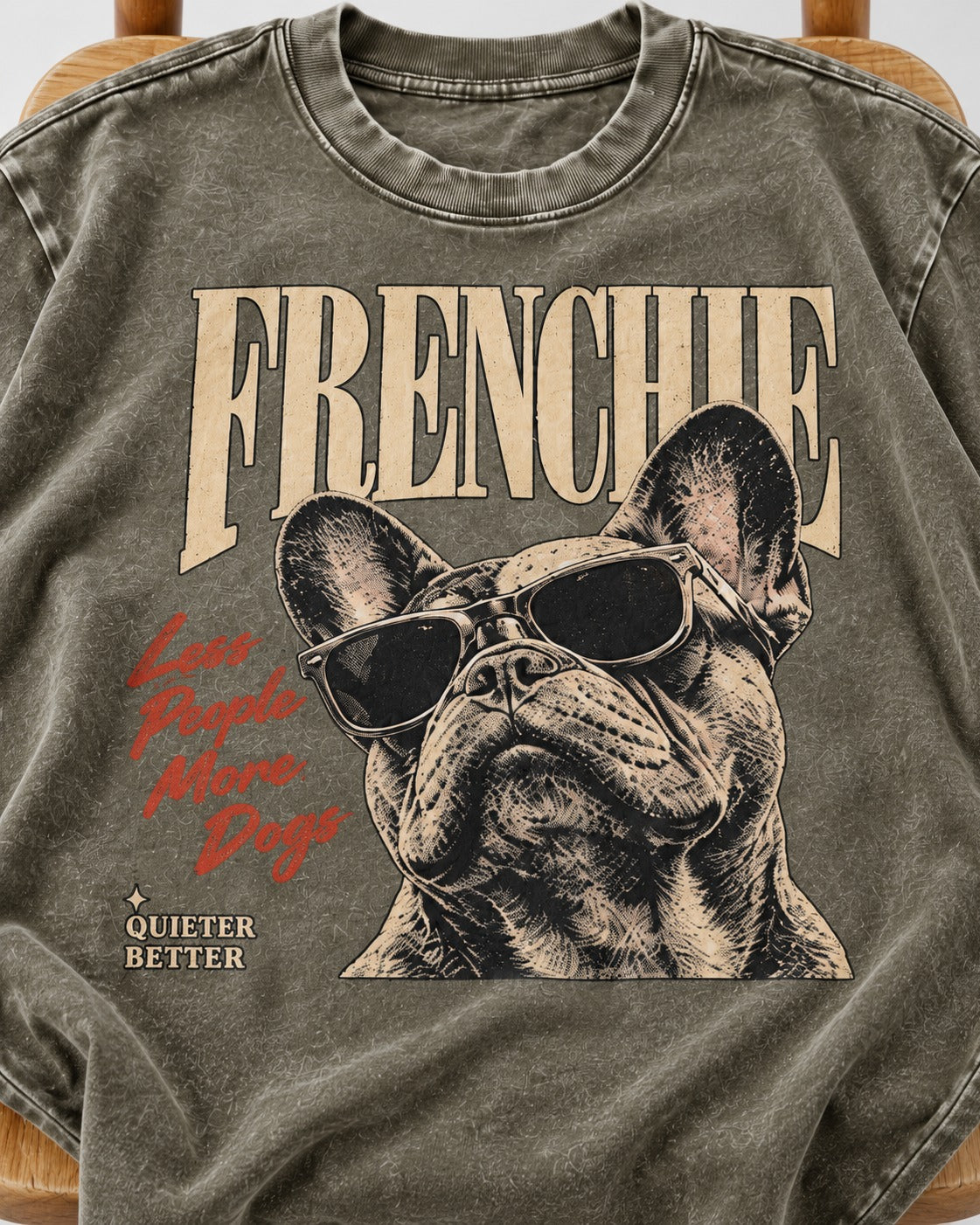 Frenchie Less People More Dogs Sunglasses Graphic Washed Tee in Army Green, close-up of the graphic