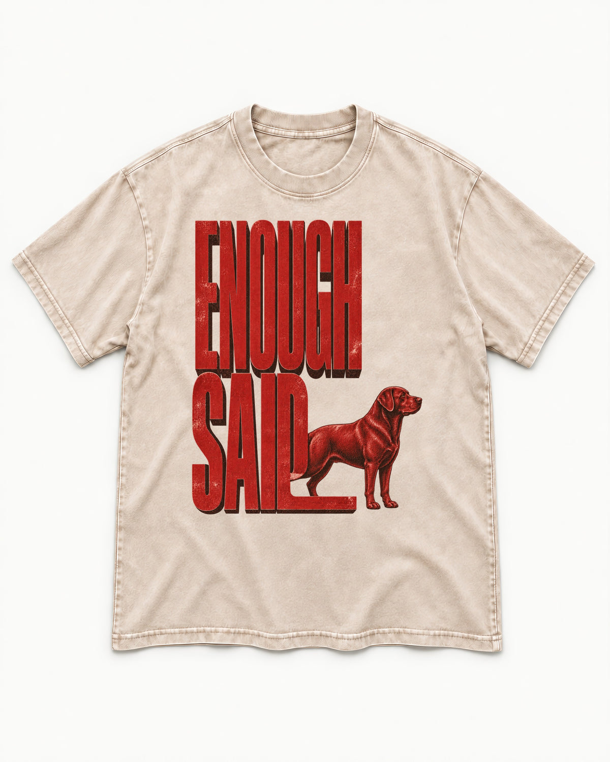 Labrador Retriever Enough Said Standing Typography Graphic Washed Tee in Apricot, flat lay product photo