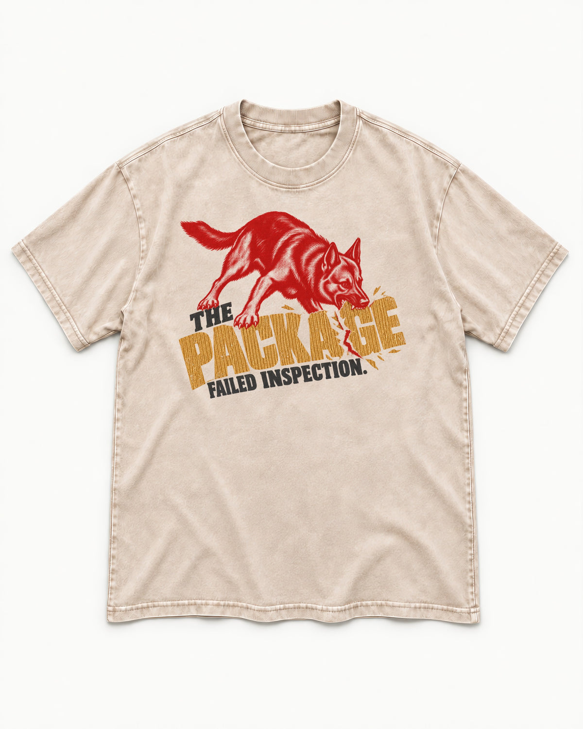 The Package Failed Inspection German Shepherd Dog Washed Tee in Apricot, flat lay product photo