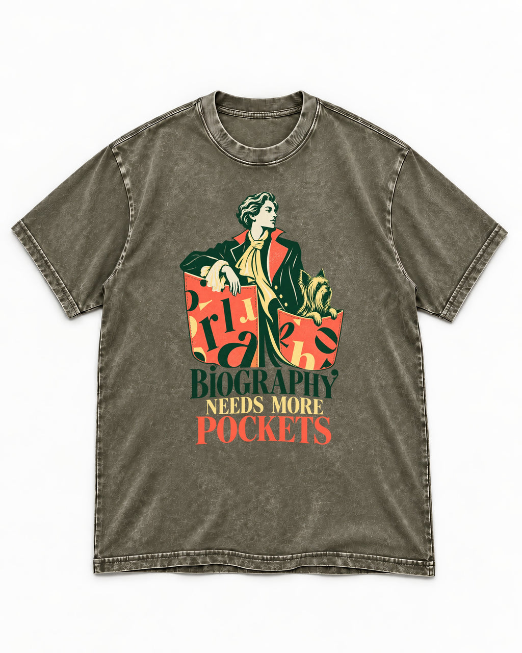 Yorkshire Terrier Biography Needs More Pockets Literary Portrait Graphic Washed Tee in Army Green, flat lay product photo