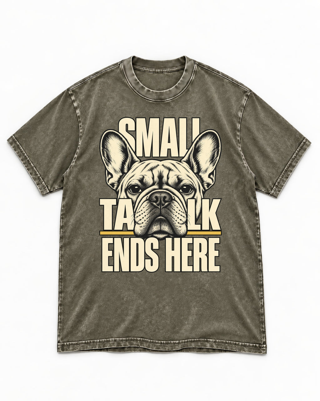 Frenchie Small Talk Ends Here Portrait Graphic Washed Tee in Army Green, flat lay product photo