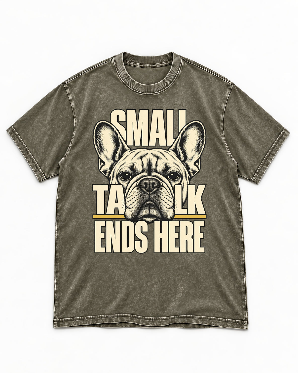 Frenchie Small Talk Ends Here Portrait Graphic Washed Tee in Army Green, flat lay product photo