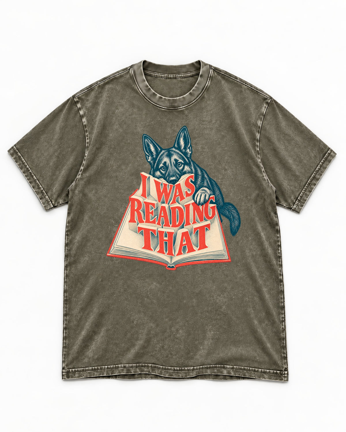 German Shepherd Dog I Was Reading That Open Book Graphic Washed Tee in Army Green, flat lay product photo
