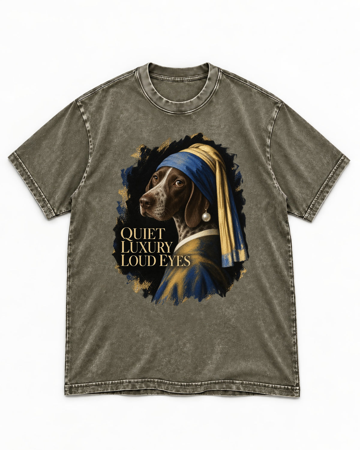 German Shorthaired Pointer Quiet Luxury Loud Eyes Pearl Earring Portrait Graphic Washed Tee in Army Green, flat lay product photo