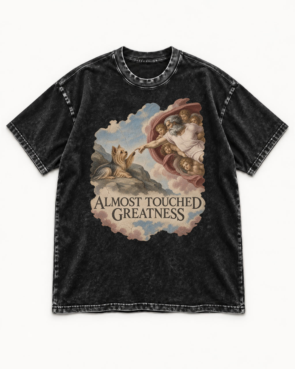 Yorkshire Terrier Almost Touched Greatness Creation Parody Graphic Washed Tee in Black, flat lay product photo