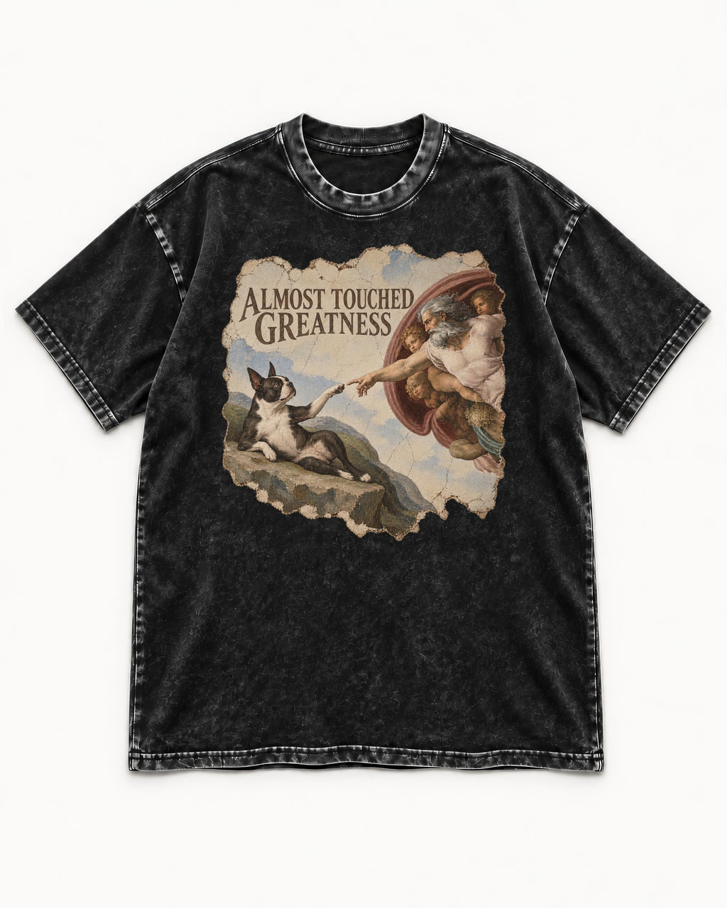 Almost Touched Greatness Boston Terrier Renaissance Parody Washed Tee in Black, flat lay product photo